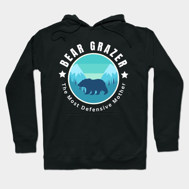 Bear Grazer The Most Defensive Mother Hoodie by TayaDesign